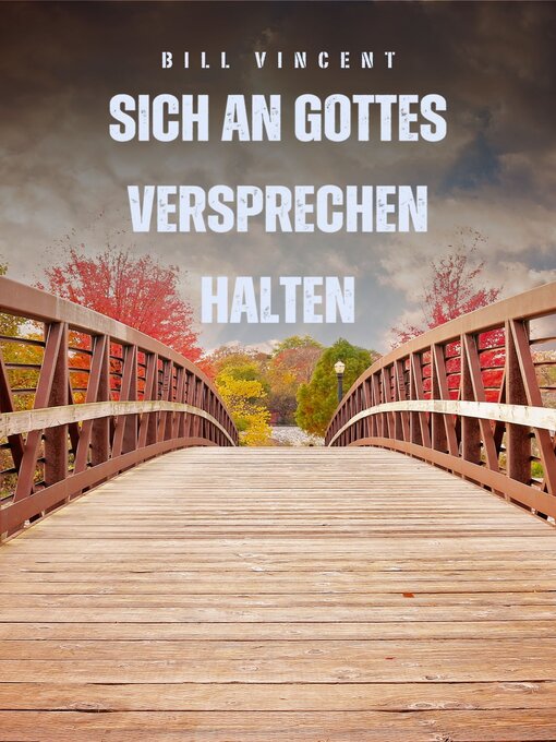 Title details for Sich an Gottes Versprechen halten by Bill Vincent - Available